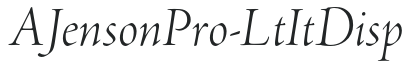 AJensonPro-LtItDisp preview