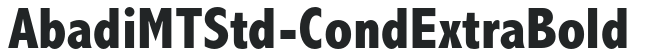 AbadiMTStd-CondExtraBold preview