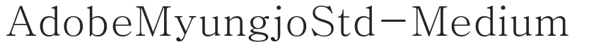 AdobeMyungjoStd-Medium preview