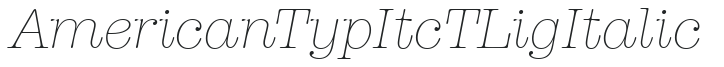 AmericanTypItcTLig Italic preview