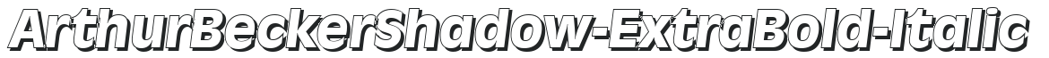 ArthurBeckerShadow-ExtraBold-Italic preview