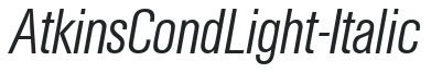 AtkinsCondLight-Italic preview