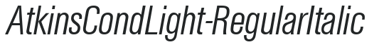 AtkinsCondLight-RegularItalic preview