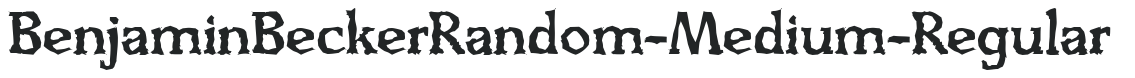 BenjaminBeckerRandom-Medium-Regular letters preview