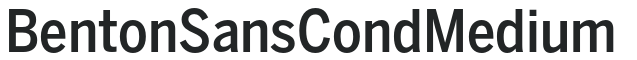 BentonSans Cond Medium letters preview