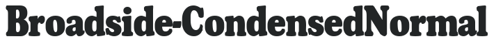 Broadside-Condensed Normal letters preview