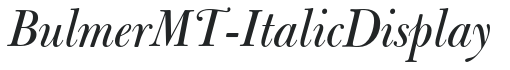 BulmerMT-ItalicDisplay preview