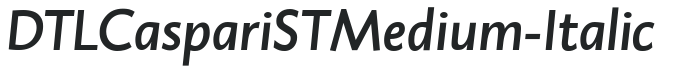 DTLCaspariSTMedium-Italic preview