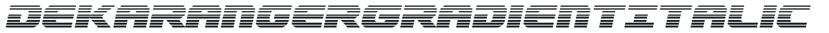 Dekaranger Gradient Italic preview