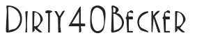 Dirty40 Becker letters preview