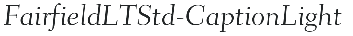 FairfieldLTStd-CaptionLight letters preview