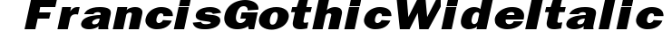 Francis Gothic Wide Italic preview