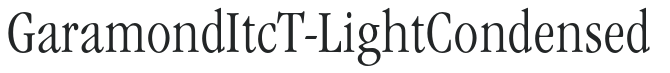 GaramondItcT-LightCondensed preview