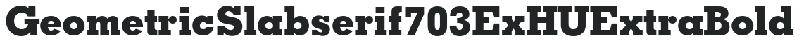 Geometric Slabserif703 ExHU Extra Bold preview