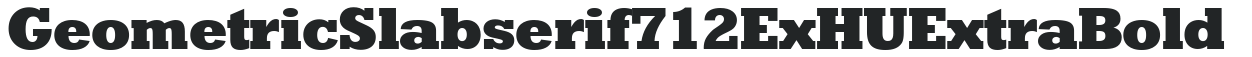 Geometric Slabserif712 ExHU Extra Bold preview
