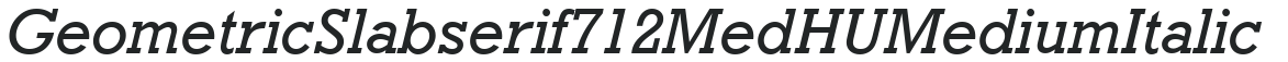 Geometric Slabserif712 MedHU Medium Italic preview