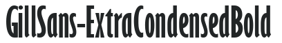 GillSans-ExtraCondensed Bold preview
