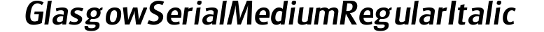 Glasgow-Serial-Medium-RegularItalic preview