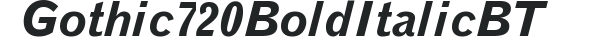 Gothic 720 Bold Italic BT preview