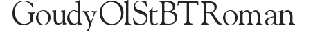 GoudyOlSt BT Roman preview