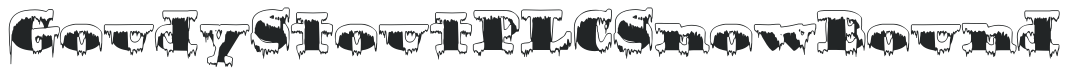 Goudy Stout PLC 'SnowBound' preview