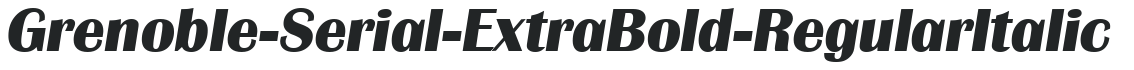 Grenoble-Serial-ExtraBold-RegularItalic preview