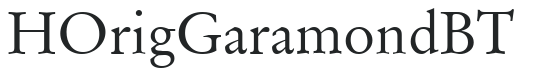 H_Orig Garamond BT preview