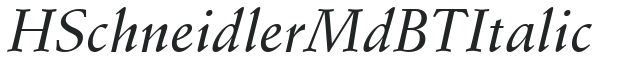 H_Schneidler Md BT Italic preview