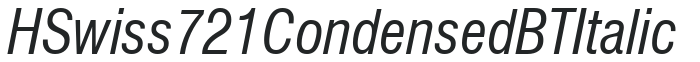 H_Swiss 721 Condensed BT Italic preview