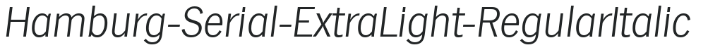 Hamburg-Serial-ExtraLight-RegularItalic preview