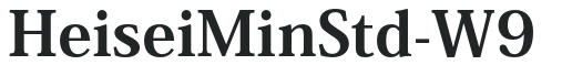 HeiseiMinStd-W9 preview