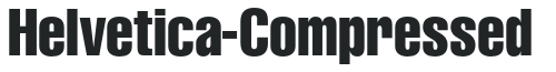 Helvetica-Compressed preview