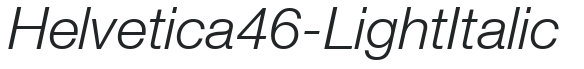 Helvetica46-Light Italic preview