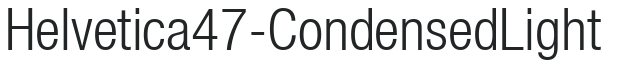 Helvetica47-CondensedLight preview