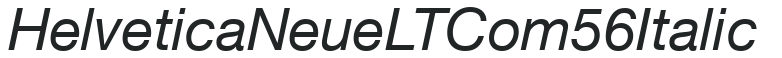 Helvetica Neue LT Com 56 Italic preview