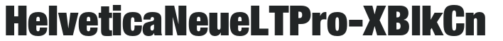 HelveticaNeueLTPro-XBlkCn preview