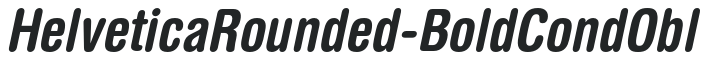 HelveticaRounded-BoldCondObl preview