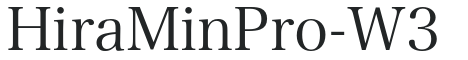 HiraMinPro-W3 preview