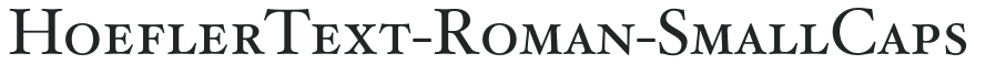 HoeflerText-Roman-SmallCaps preview