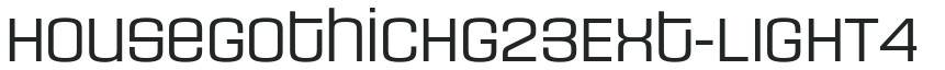 HouseGothicHG23Ext-LIGHT4 preview