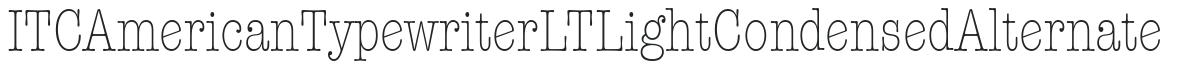 ITC American Typewriter LT Light Condensed Alternate preview