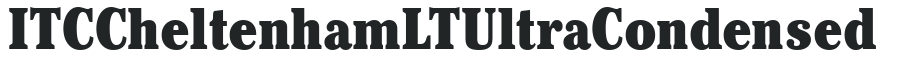 ITC Cheltenham LT Ultra Condensed preview