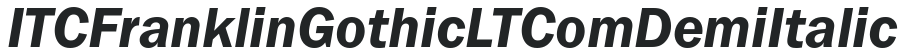 ITC Franklin Gothic LT Com Demi Italic preview