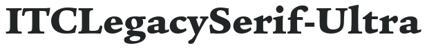 ITCLegacySerif-Ultra preview