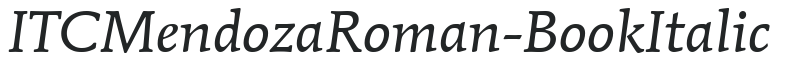 ITCMendozaRoman-Book Italic preview