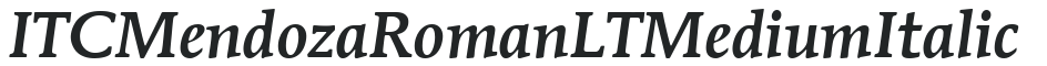 ITC Mendoza Roman LT Medium Italic preview