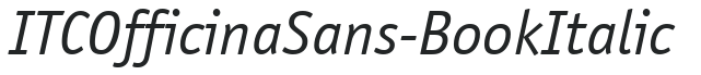 ITCOfficinaSans-Book Italic preview