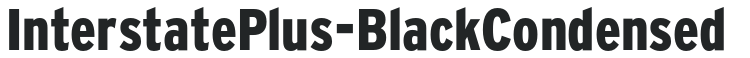 InterstatePlus-BlackCondensed letters preview