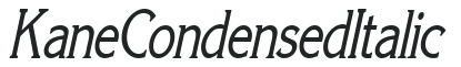 KaneCondensed Italic preview