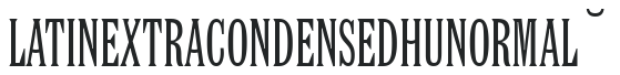 Latin Extra Condensed Hu Normal preview